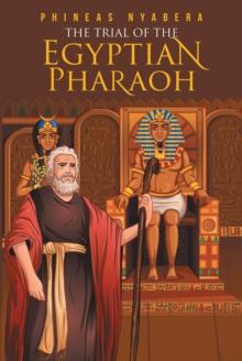 The Trial of the Egyptian Pharaoh