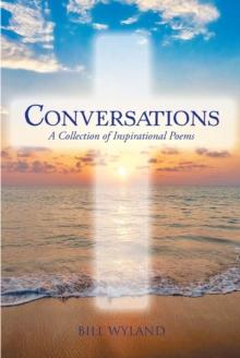 Conversations : A Collection of Inspirational Poems