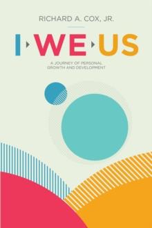 I We Us : A Journey of Personal Growth and Development