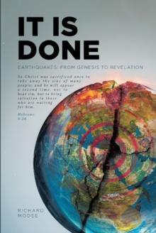 It Is Done : Earthquakes: From Genesis to Revelation