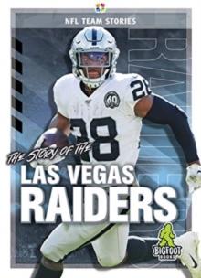 The Story of the Las Vegas Raiders