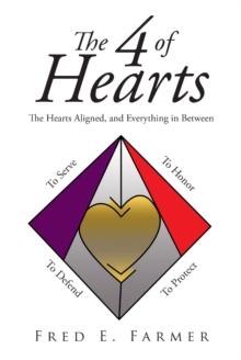 The 4 of Hearts : The Hearts Aligned, and Everything in Between