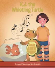 K.J. the Whistling Turtle