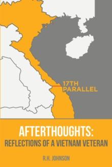 Afterthoughts:  Reflections of a Vietnam Veteran