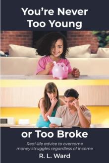 You're Never Too Young or Too Broke