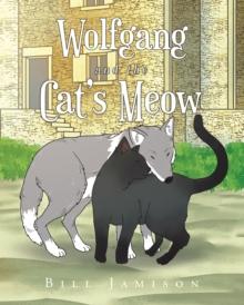 Wolfgang and the Cat's Meow