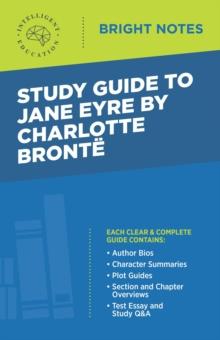 Study Guide to Jane Eyre by Charlotte Bronte