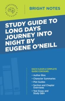 Study Guide to Long Days Journey into Night by Eugene O'Neill