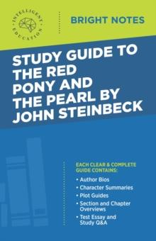 Study Guide to The Red Pony and The Pearl by John Steinbeck