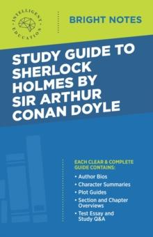 Study Guide to Sherlock Holmes by Sir Arthur Conan Doyle