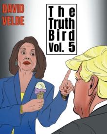 Truth Bird Five