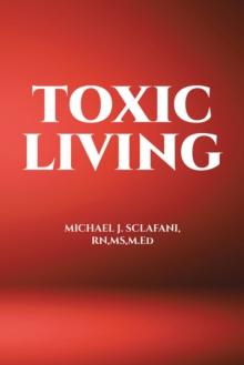 Toxic Living