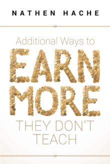 Additional Ways to Earn More They Don't Teach