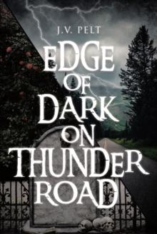 Edge of Dark on Thunder Road