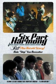 Six Part Harmony - Riff (The Untold Story)