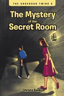 The Anderson Twins : The Mystery of the Secret Room