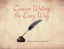 Cursive Writing the Easy Way