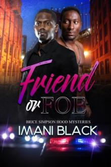 Friend or Foe : Brice Simpson Hood Mysteries