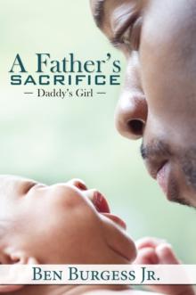 A Father's Sacrifice : Daddy's Girl