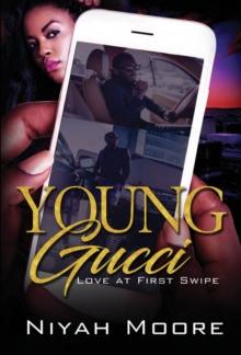 Young Gucci : Love at First Swipe