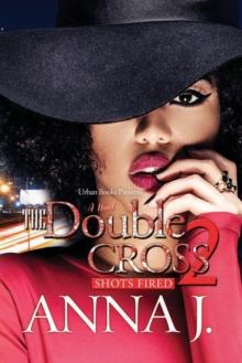 The Double Cross 2 : Shots Fired