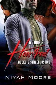 A Thug's Heartbeat : Rocko's Street Justice