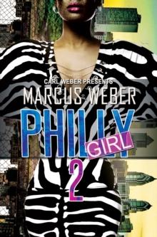 Philly Girl 2 : Carl Weber Presents