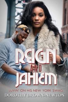 Reign And Jahiem : Luvin' on his New York Swag