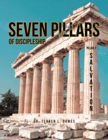 Seven Pillars of Discipleship : Pillar 1 Salvation