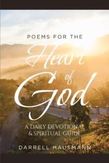 Poems for the Heart of God : A Daily Devotional & Spiritual Guide