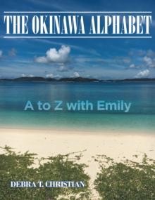 The Okinawa Alphabet : A to Z with Emily