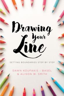 Drawing Your Line : Setting Boundaries Step by Step