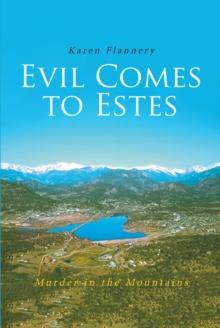 Evil Comes to Estes : Murder in the Mountains