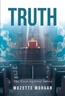 Truth : The Case Against Satan