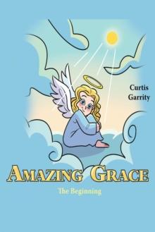 Amazing Grace : The Beginning