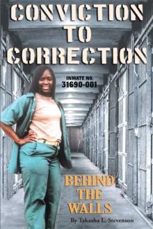 Conviction to Correction : Behind the Walls