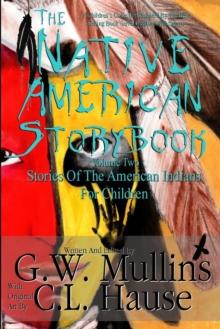 The Native American Story Book Volume Two Stories of the American Indians for Children