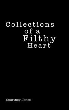 Collections of a Filthy Heart