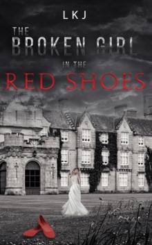 The Broken Girl in the Red Shoes