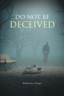 Do Not Be Deceived