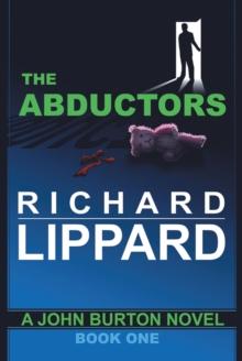 The Abductors : A John Burton Novel