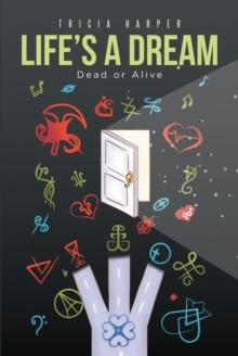 Life's a Dream : Dead or Alive