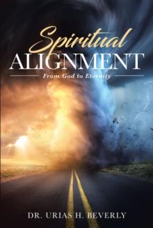 Spiritual Alignment : From God to Eternity