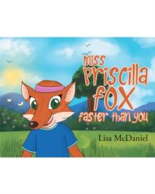 Miss Priscilla Fox Faster Than You