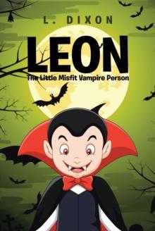 Leon : The Little Misfit Vampire Person