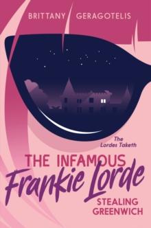 Infamous Frankie Lorde 1: Stealing Greenwich