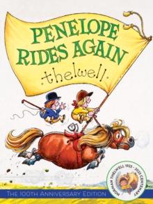 Penelope Rides Again : The 100th Anniversary Edition