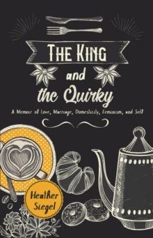 The King and the Quirky