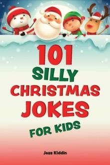 101 Silly Christmas Jokes for Kids