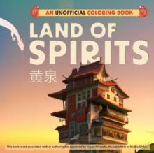 Land Of Spirits : An Unofficial Coloring Book